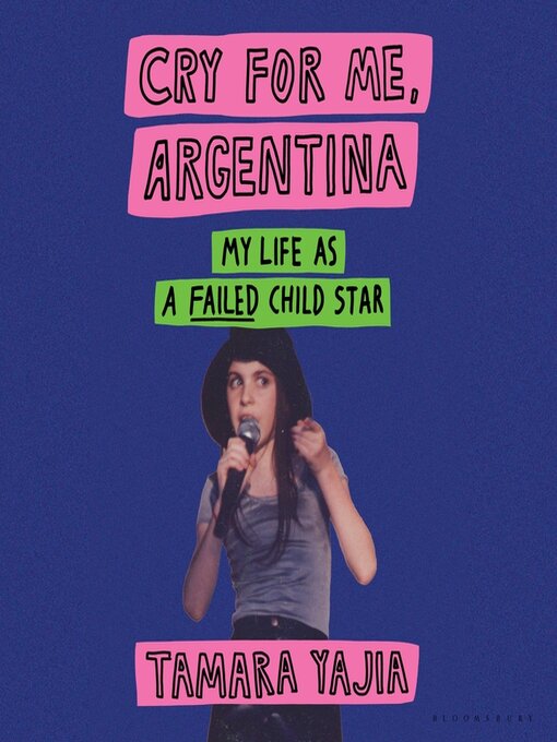 Title details for Cry for Me, Argentina by Tamara Yajia - Available